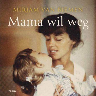 Mama wil weg