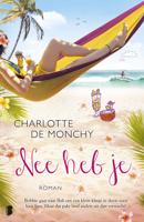 Nee heb je - Charlotte de Monchy - ebook - thumbnail