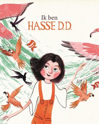 Ik ben Hasse D.D. - Els Hoebrechts, Jamina Van Maele - ebook