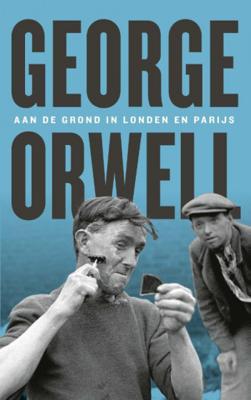 Aan de grond in Londen en Parijs (Paperback)