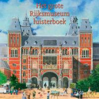 Het grote Rijksmuseum luisterboek - thumbnail