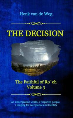 The Decision - Henk van de Weg - ebook