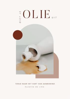 Giet je olie uit - Suzanne de Lima - ebook