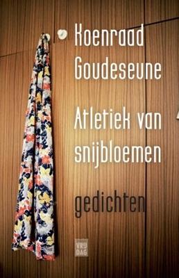 Atletiek van snijbloemen - Koenraad Goudeseune - eBook (9789460011665)
