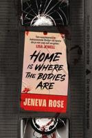 Home is where the bodies are - Jeneva Rose - ebook - thumbnail