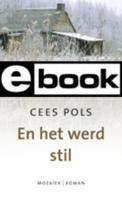 En het werd stil - Cees Pols - ebook - thumbnail