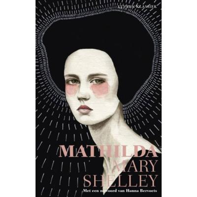 Mathilda - Mary Shelley - Paperback (9789020415360) Mathilda - Mary Shelley - Paperback (9789020415360)
