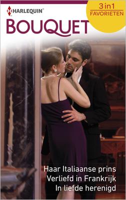 Haar Italiaanse prins ; Verliefd in Frankrijk ; In liefde herenigd (3-in-1) - Lucy Gordon, Kathryn Ross, Diana Hamilton - ebook
