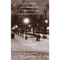 Mijn vriend Vladimir Ivanovitsj - Hans Olink - Paperback (9789492395160) - thumbnail
