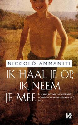 Ik haal je op, ik neem je mee - Niccolò Ammaniti - ebook