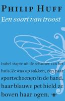 Een soort van troost - Philip Huff - ebook - thumbnail