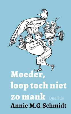 Moeder, loop toch niet zo mank (Hardback)