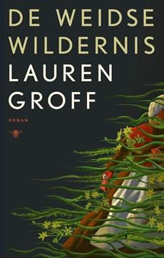 De weidse wildernis - Lauren Groff - ebook