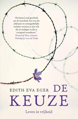 De keuze - Edith Eger - Hardcover (9789400513433) De keuze - Edith Eger - Hardcover (9789400513433)