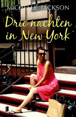 Drie nachten in New York - Michelle Jackson - eBook (9789460232084)