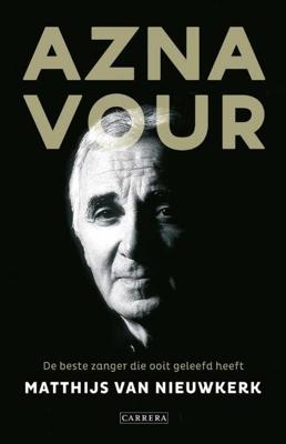 Aznavour, de beste zanger die ooit geleefd heeft (Paperback)