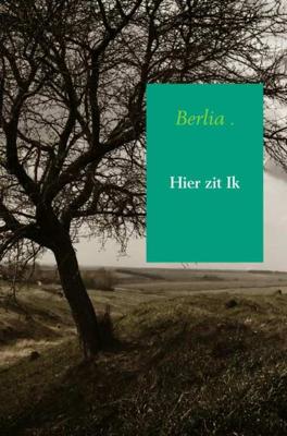 Hier zit Ik - Berlia - Paperback (9789402172126) Hier zit Ik - Berlia - Paperback (9789402172126)