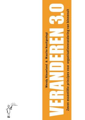 Veranderen 3.0 - Wendy Nieuwland, Maaike Nooitgedagt - ebook