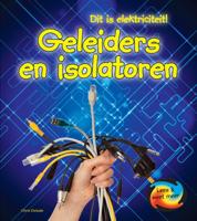 Geleiders en Isolatoren - Chris Oxlade - Hardcover (9789055668601) - thumbnail
