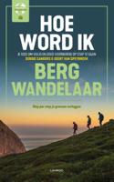 Hoe word ik bergwandelaar? - Debbie Sanders, Geert van Speybroeck - Paperback (9789401453202) - thumbnail