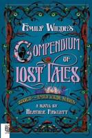 Emily Wildes Compendium Of Lost Tales - thumbnail