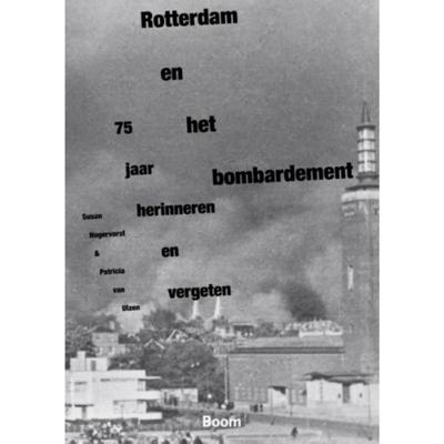 Rotterdam en het bombardement (Paperback)