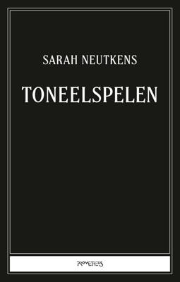 Toneelspelen - Sarah Neutkens - ebook