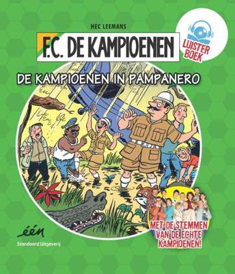 F.C. De Kampioenen Luisterboek 1 - De Kampioenen in Pampanero - Hec Leemans - Hardcover (9789002259838) F.C. De Kampioenen Luisterboek 1 - De Kampioenen in Pampanero - Hec Leemans - Hardcover (9789002259838)