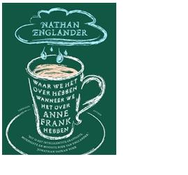 Waar we het over hebben wanneer we het over Anne Frank hebben - Nathan Englander - ebook