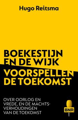 Boekestijn & De Wijk voorspellen de toekomst - Hugo Reitsma - ebook