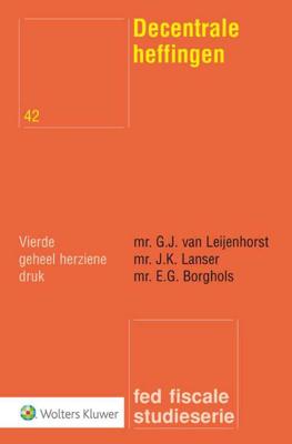 Decentrale heffingen - E.G. Borghols, G.J. van Leijenhorst, J.K. Lanser - Paperback (9789013136913)
