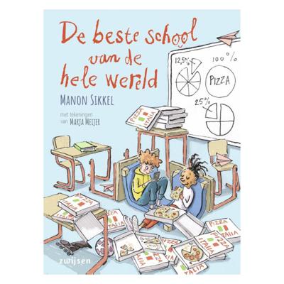 WPG Uitgevers De beste school van de hele wereld WPG Uitgevers De beste school van de hele wereld