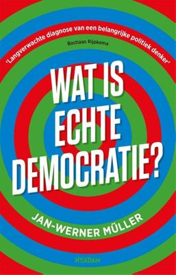 Wat is echte democratie? - Jan-Werner Müller - ebook