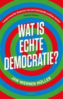 Wat is echte democratie? - Jan-Werner Müller - ebook - thumbnail