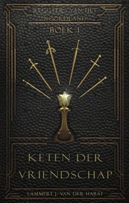 Keten der vriendschap - Lammert J. van der Harst - ebook