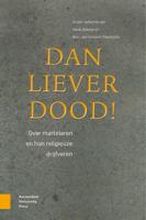Dan liever dood! - Henk Bakker, Bert Jan Lietaert Peerbolte - ebook - thumbnail
