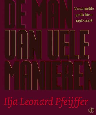 De man van vele manieren - Ilja Leonard Pfeijffer - eBook (9789029582667)