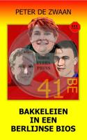 Bakkeleien in een Berlijnse bios - Peter de Zwaan - ebook - thumbnail