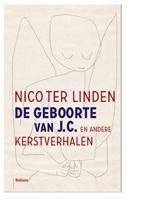 De geboorte van J.C. en andere kerstverhalen - Nico ter Linden - eBook (9789460036156) - thumbnail