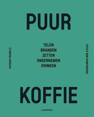 Puur koffie - Katrien Pauwels - Hardcover (9789401461566) Puur koffie - Katrien Pauwels - Hardcover (9789401461566)