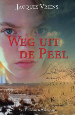 Weg uit de Peel - Jacques Vriens - Paperback (9789000360444)