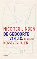 De geboorte van J.C. en andere kerstverhalen - Nico ter Linden - eBook (9789460036156) - thumbnail