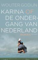 Karina of de ondergang van Nederland - Wouter Godijn - ebook - thumbnail