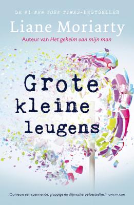 Grote kleine leugens - Liane Moriarty - ebook