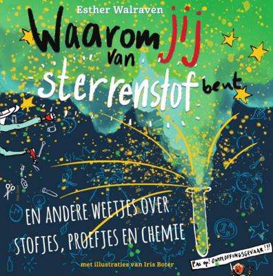 Waarom jij van sterrenstof bent - Esther Walraven - Hardcover (9789000371952)