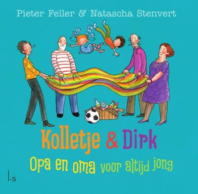 Opa en oma voor altijd jong - Pieter Feller, Natascha Stenvert - ebook