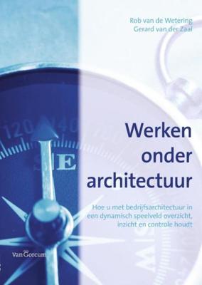 Werken onder architectuur - Rob van de Wetering, Gerard van der Zaal - ebook