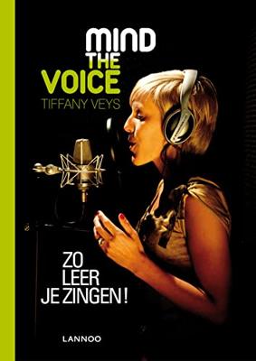 Lannoo Mind the Voice - Zo leer je zingen zangboek Lannoo Mind the Voice - Zo leer je zingen zangboek
