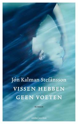 Vissen hebben geen voeten (Paperback)