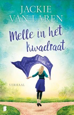 Melle in het kwadraat - Jackie van Laren - ebook